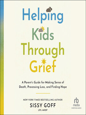 cover image of Helping Kids Through Grief